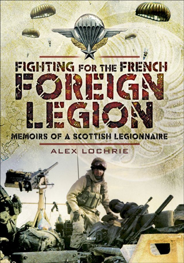  Fighting for the French Foreign Legion(Kobo/電子書)