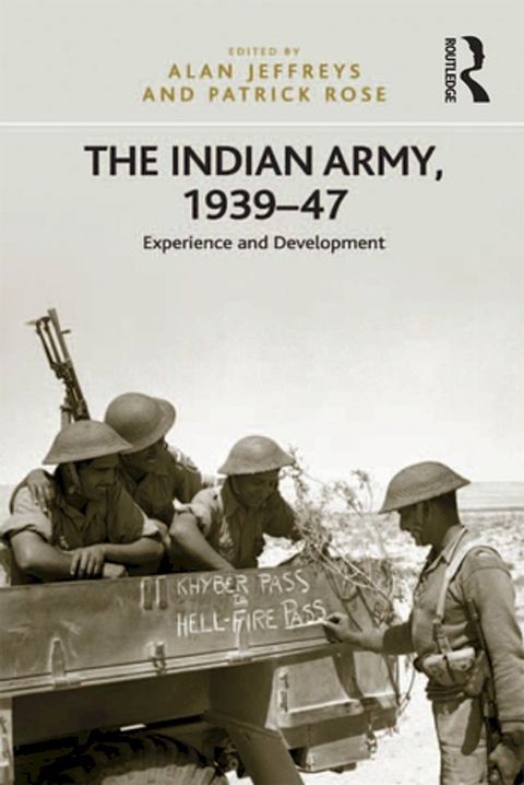 The Indian Army, 1939-47(Kobo/電子書)