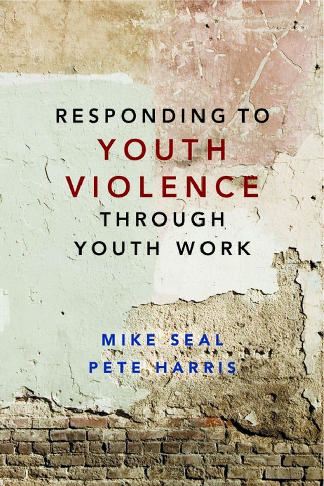  Responding to Youth Violence through Youth Work(Kobo/電子書)