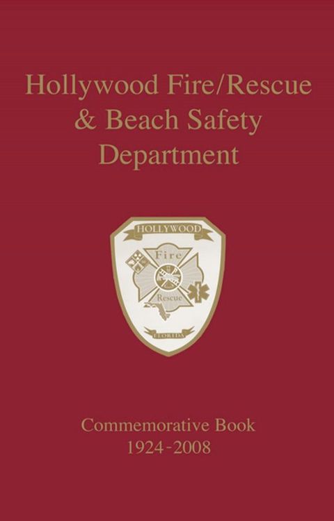 Hollywood Fire/Rescue and Beach Safety Department(Kobo/電子書)