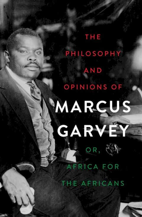 The Philosophy and Opinions of Marcus Garvey(Kobo/電子書)