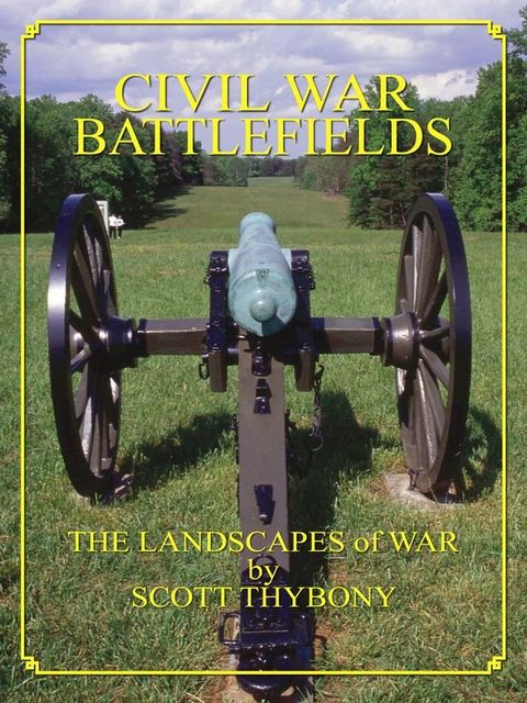 Civil War Battlefields: The Landscapes of War(Kobo/電子書)