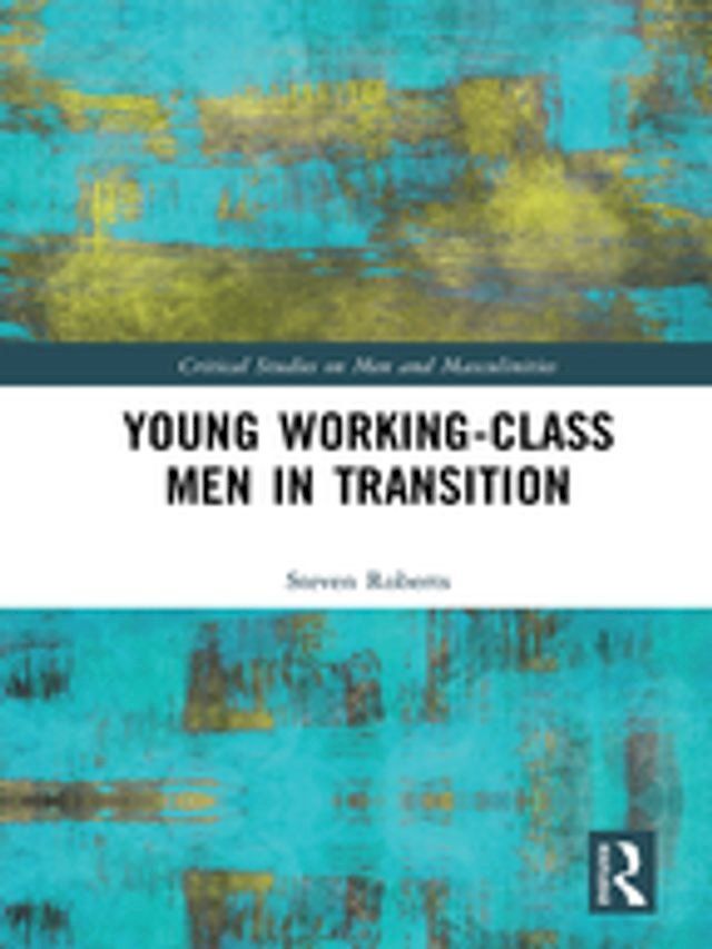  Young Working-Class Men in Transition(Kobo/電子書)