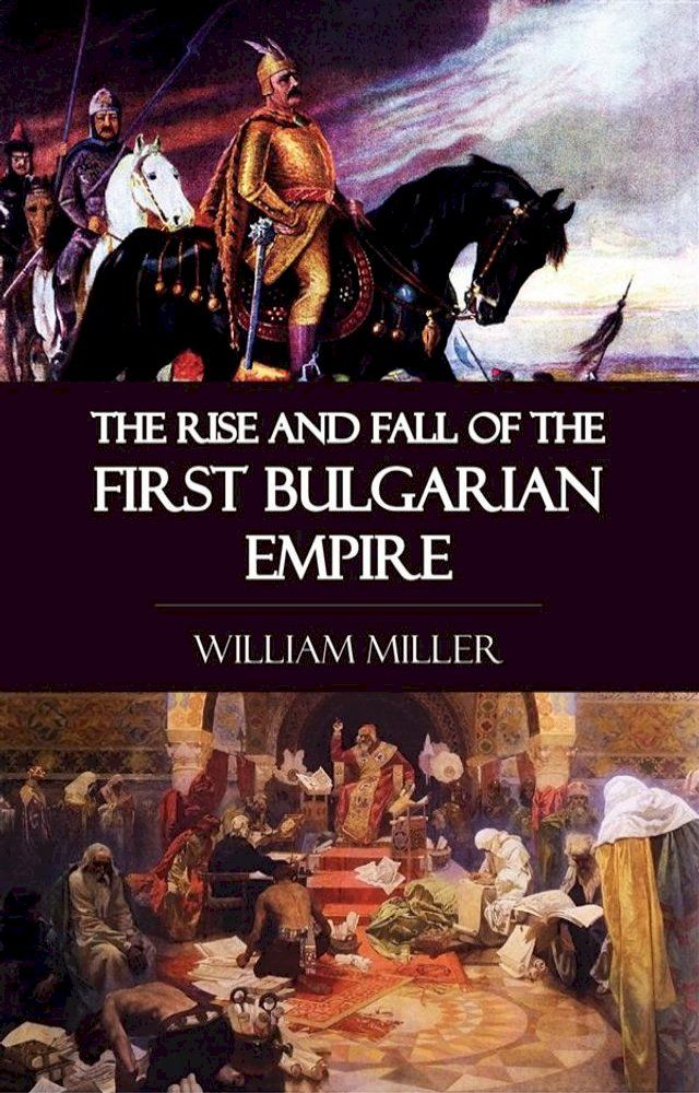  The Rise and Fall of the First Bulgarian Empire(Kobo/電子書)