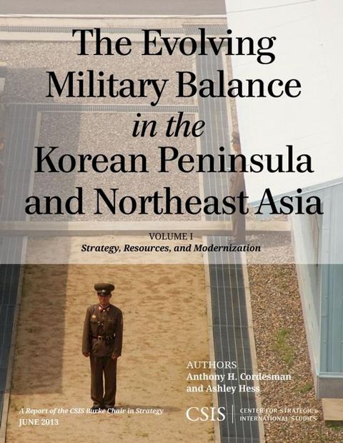 The Evolving Military Balance in the Korean Peninsula and Northeast Asia(Kobo/電子書)