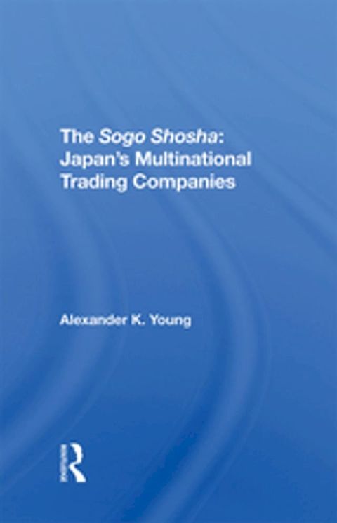 The Sogo Shosha(Kobo/電子書)