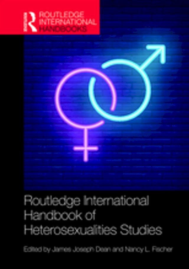  Routledge International Handbook of Heterosexualities Studies(Kobo/電子書)