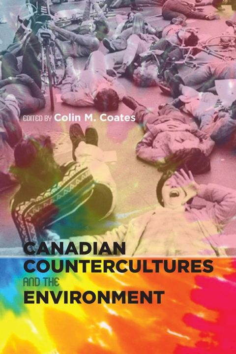 Canadian Countercultures and the Environment(Kobo/電子書)