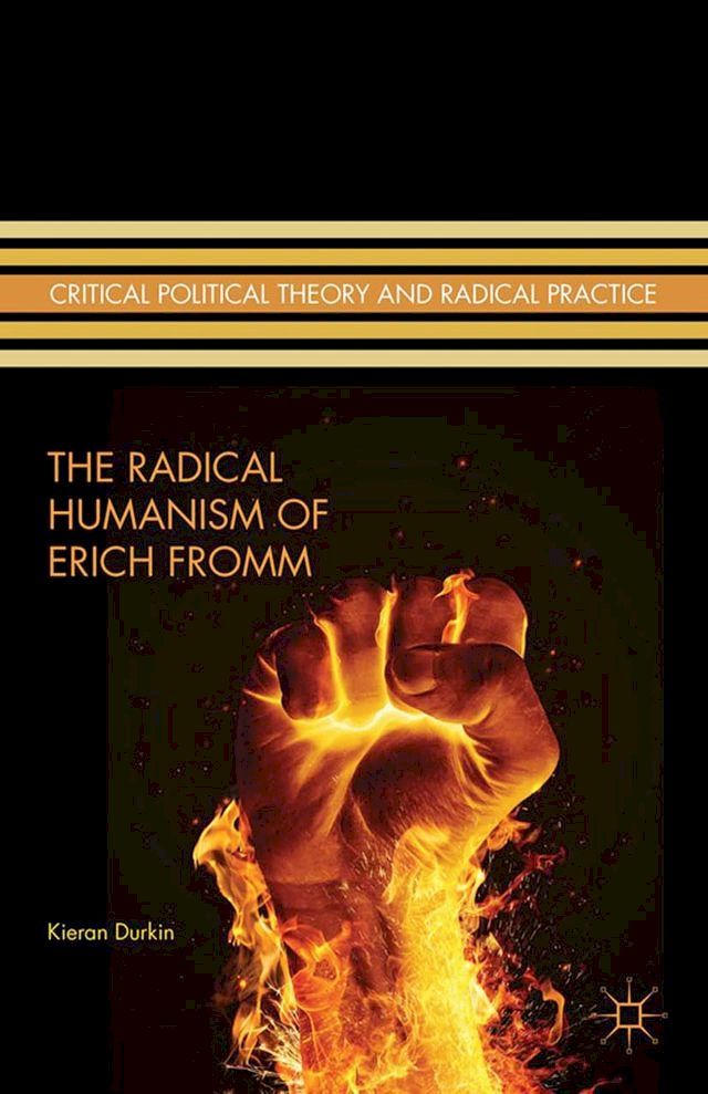  The Radical Humanism of Erich Fromm(Kobo/電子書)