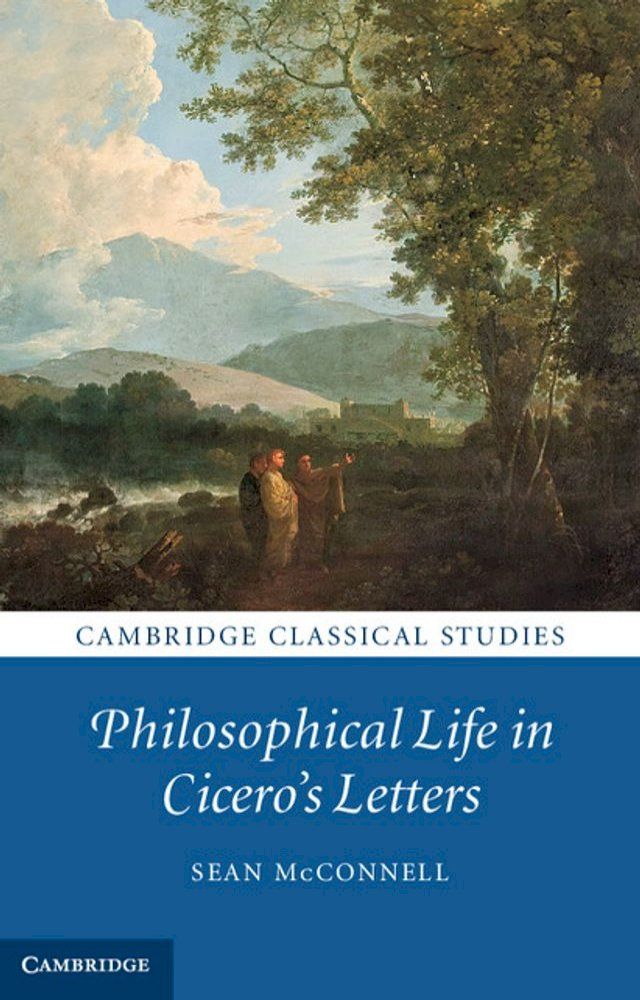  Philosophical Life in Cicero's Letters(Kobo/電子書)