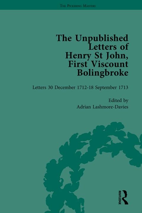 The Unpublished Letters of Henry St John, First Viscount Bolingbroke Vol 3(Kobo/電子書)