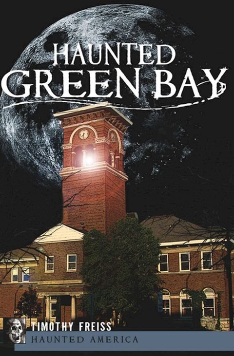 Haunted Green Bay(Kobo/電子書)