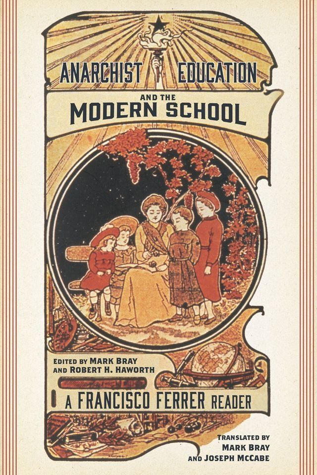  Anarchist Education and the Modern School(Kobo/電子書)