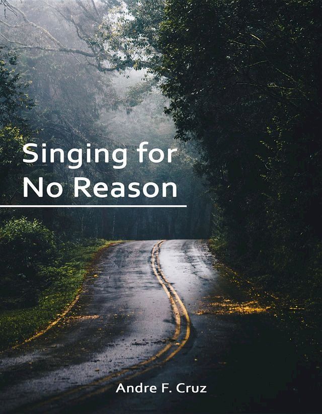  Singing for No Reason(Kobo/電子書)