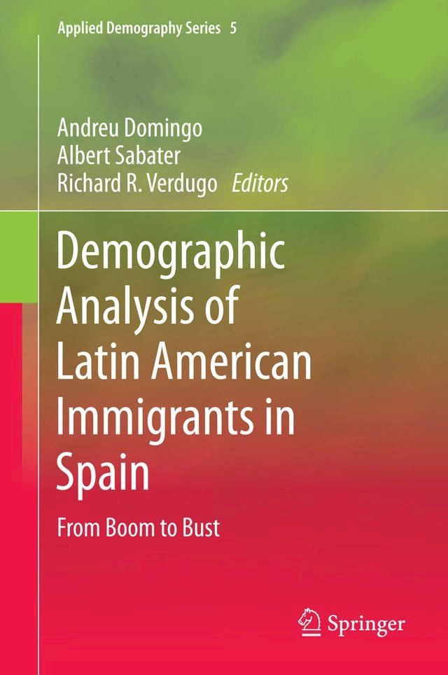  Demographic Analysis of Latin American Immigrants in Spain(Kobo/電子書)