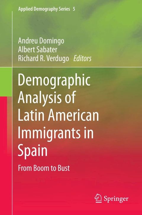 Demographic Analysis of Latin American Immigrants in Spain(Kobo/電子書)