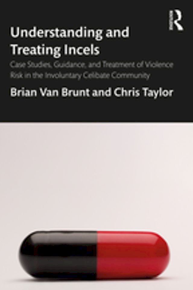  Understanding and Treating Incels(Kobo/電子書)