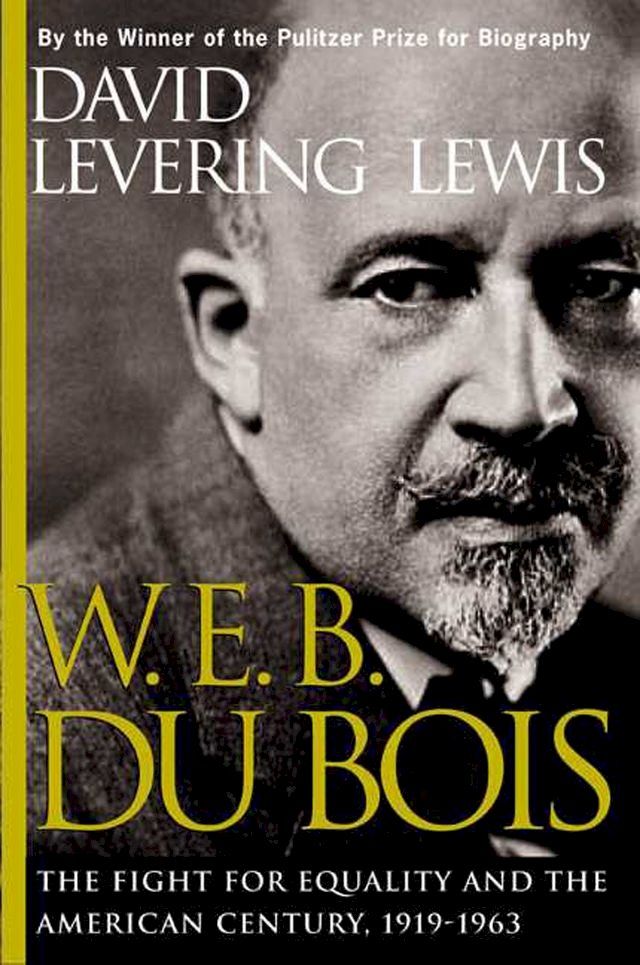  W. E. B. Du Bois, 1919-1963(Kobo/電子書)