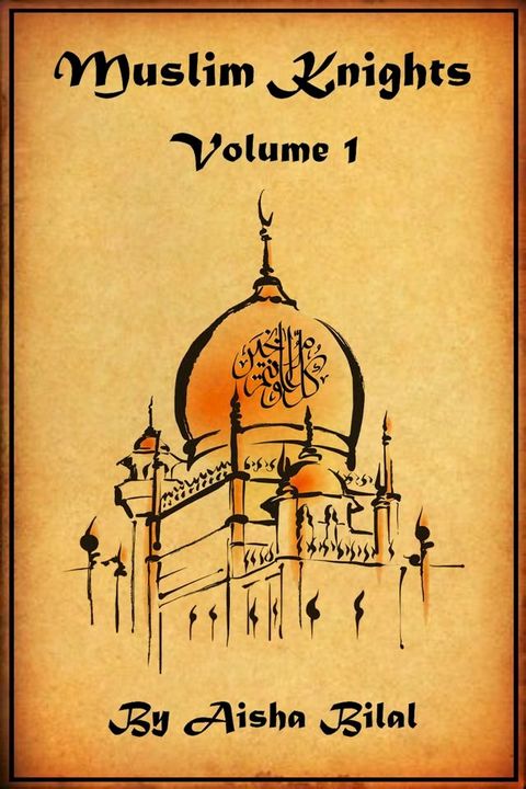 Muslim Knights: Volume 1(Kobo/電子書)