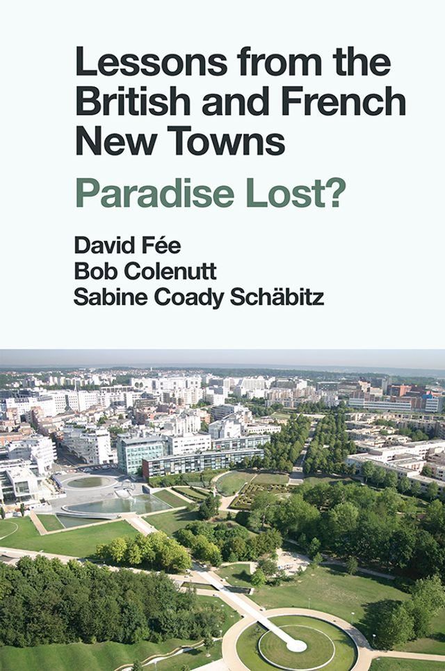  Lessons from the British and French New Towns(Kobo/電子書)