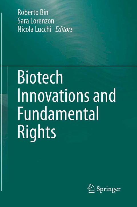 Biotech Innovations and Fundamental Rights(Kobo/電子書)