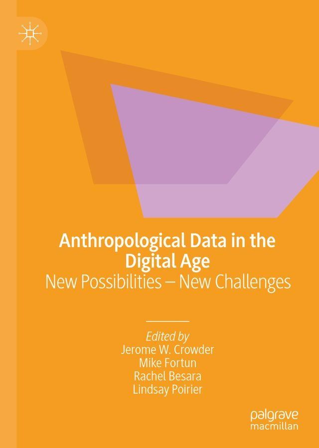  Anthropological Data in the Digital Age(Kobo/電子書)