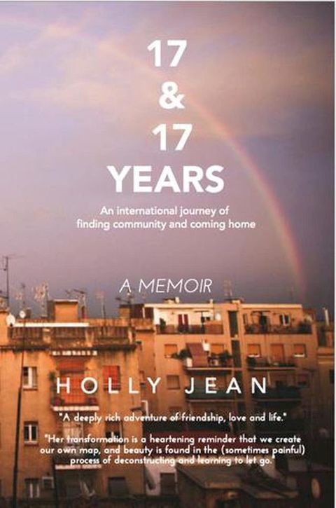 17 & 17 Years: an International Journey of Finding Community and Coming Home(Kobo/電子書)