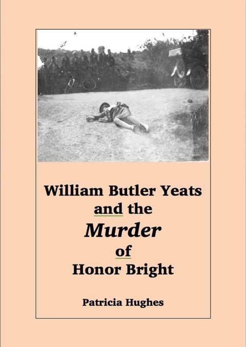 William Butler Yeats and the Murder of Honor Bright(Kobo/電子書)