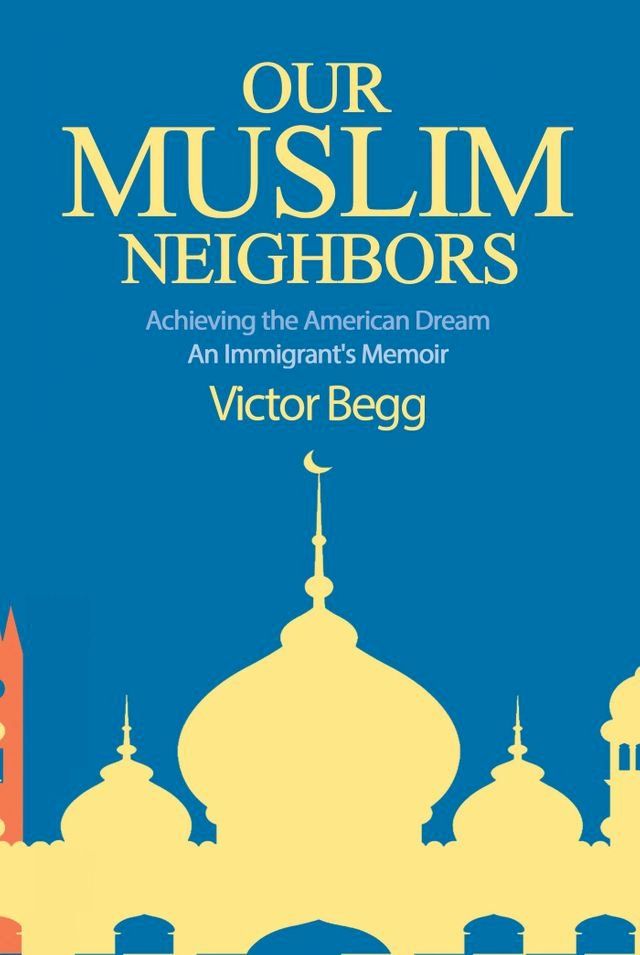  Our Muslim Neighbors(Kobo/電子書)