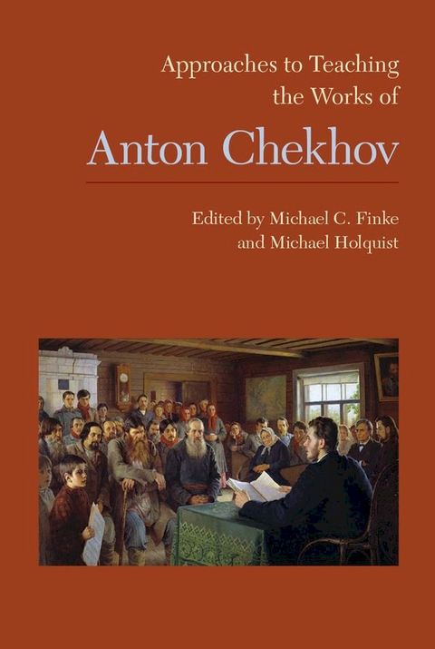 Approaches to Teaching the Works of Anton Chekhov(Kobo/電子書)