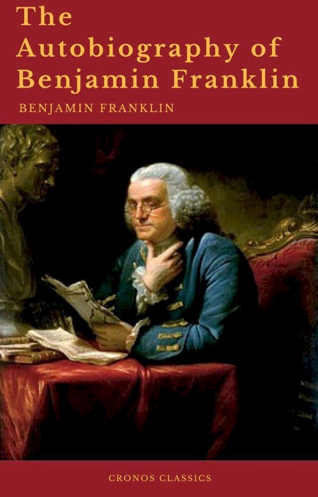  The Autobiography of Benjamin Franklin (Cronos Classics)(Kobo/電子書)