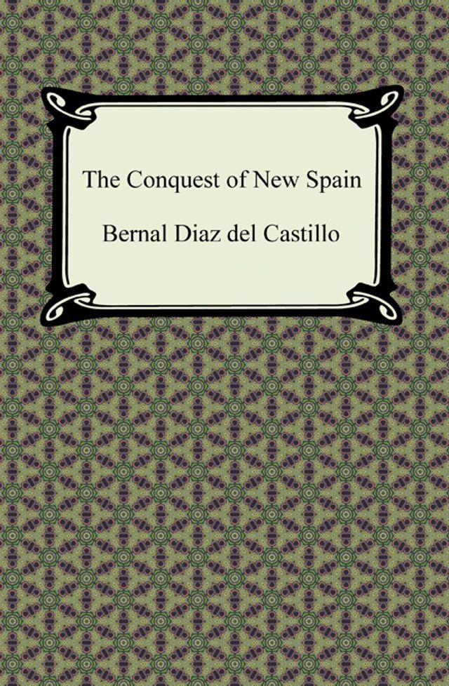  The Conquest of New Spain(Kobo/電子書)