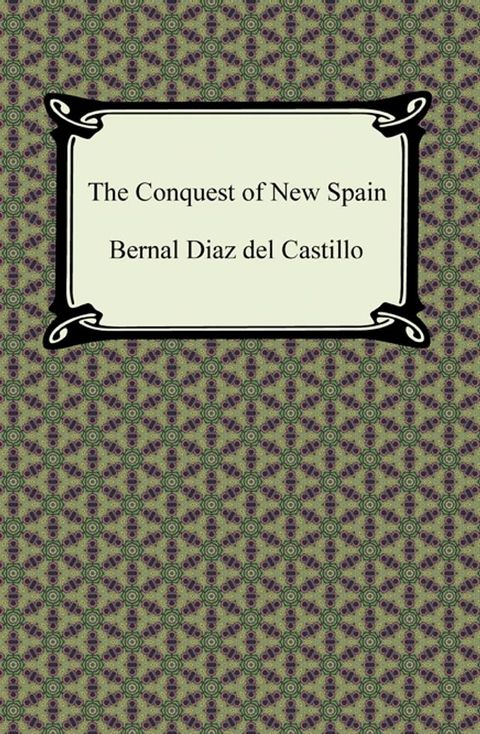 The Conquest of New Spain(Kobo/電子書)