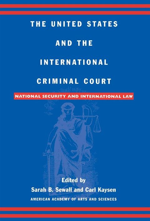 The United States and the International Criminal Court(Kobo/電子書)