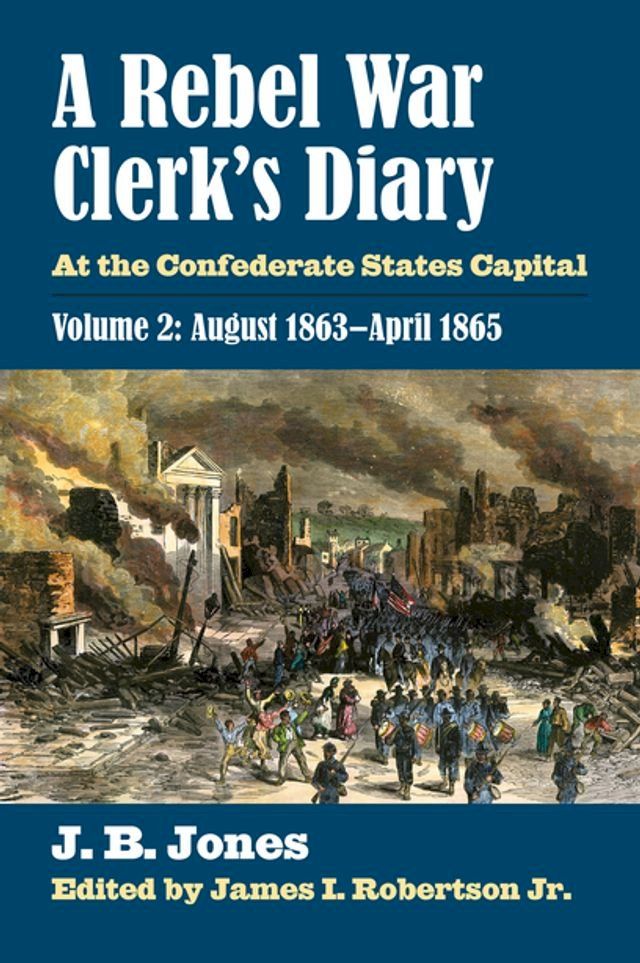  A Rebel War Clerk's Diary(Kobo/電子書)