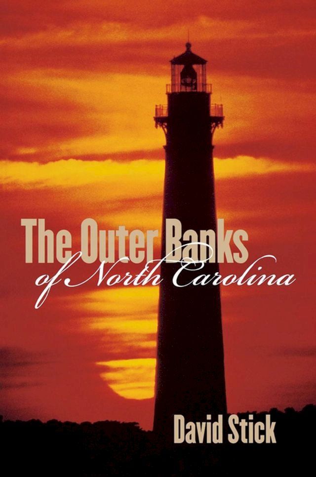  The Outer Banks of North Carolina, 1584-1958(Kobo/電子書)