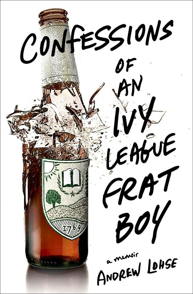  Confessions of an Ivy League Frat Boy(Kobo/電子書)