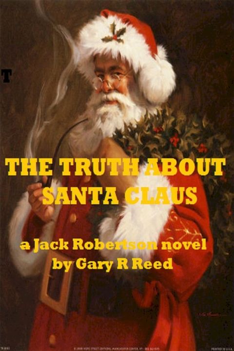 The Truth About Santa Claus-a Jack Robertson novel(Kobo/電子書)