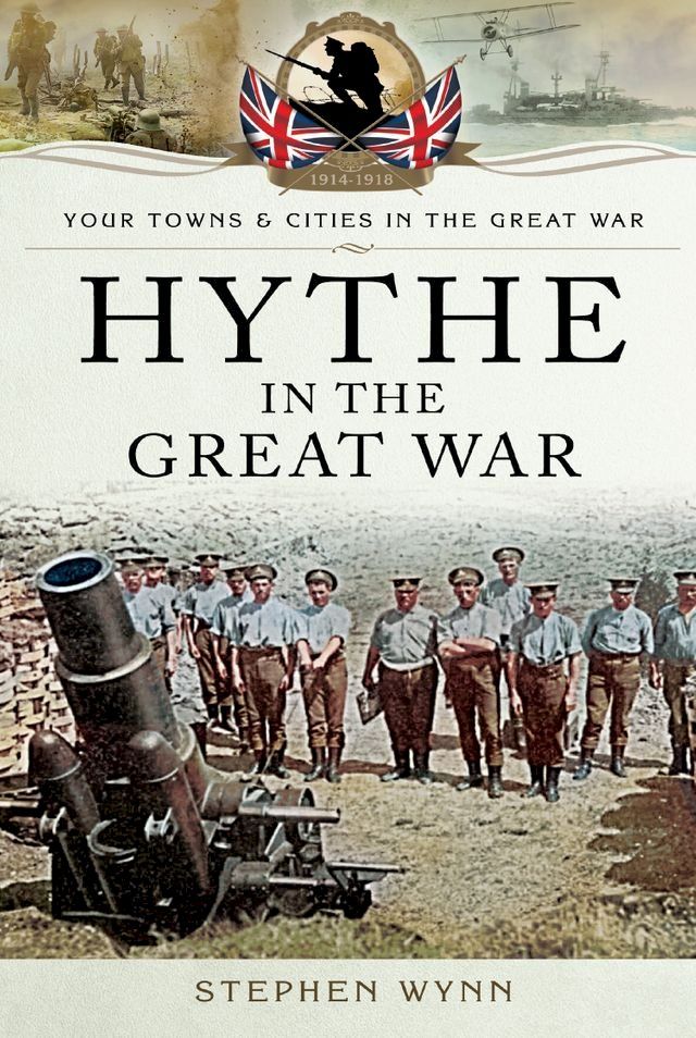  Hythe in the Great War(Kobo/電子書)