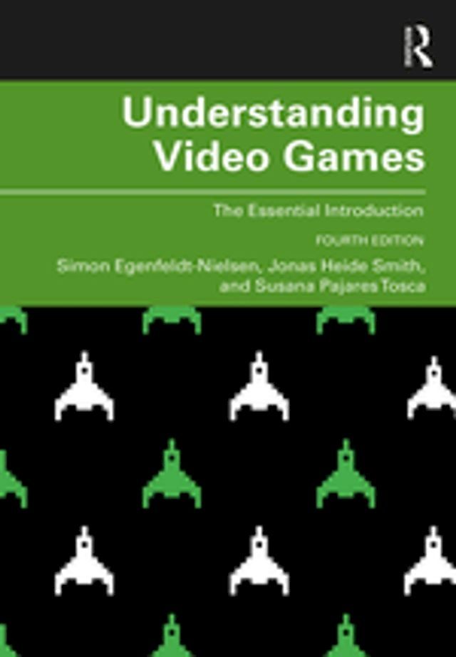  Understanding Video Games(Kobo/電子書)