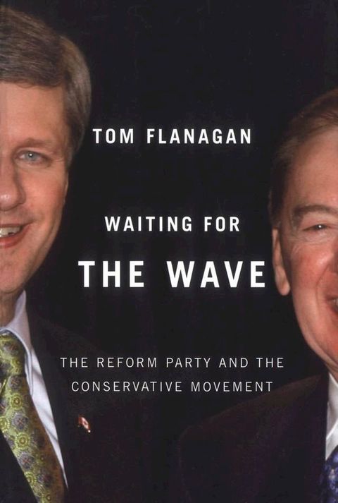 Waiting for the Wave: The Reform Party and the Conservative Movement(Kobo/電子書)