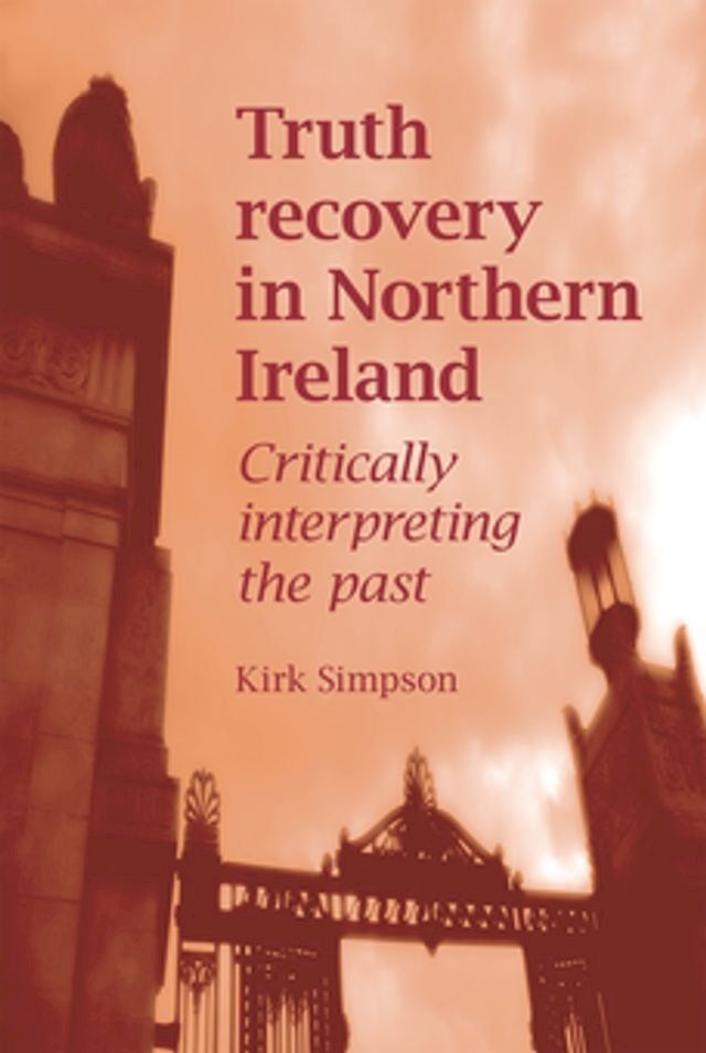  Truth recovery in Northern Ireland(Kobo/電子書)