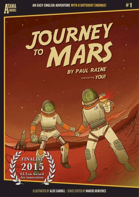 Journey to Mars: An Easy-English Adventure with 8 Different Endings(Kobo/電子書)