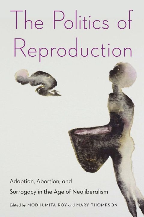 The Politics of Reproduction(Kobo/電子書)