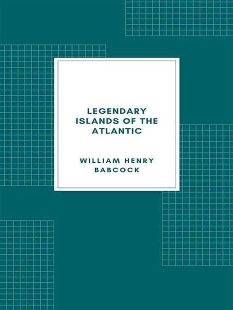 Legendary Islands of the Atlantic(Kobo/電子書)