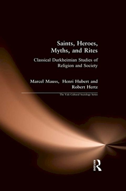 Saints, Heroes, Myths, and Rites(Kobo/電子書)