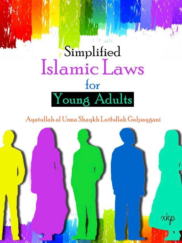  Simplified Islamic Laws For Young Adults(Kobo/電子書)