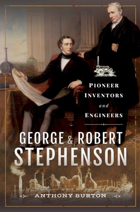 George & Robert Stephenson(Kobo/電子書)