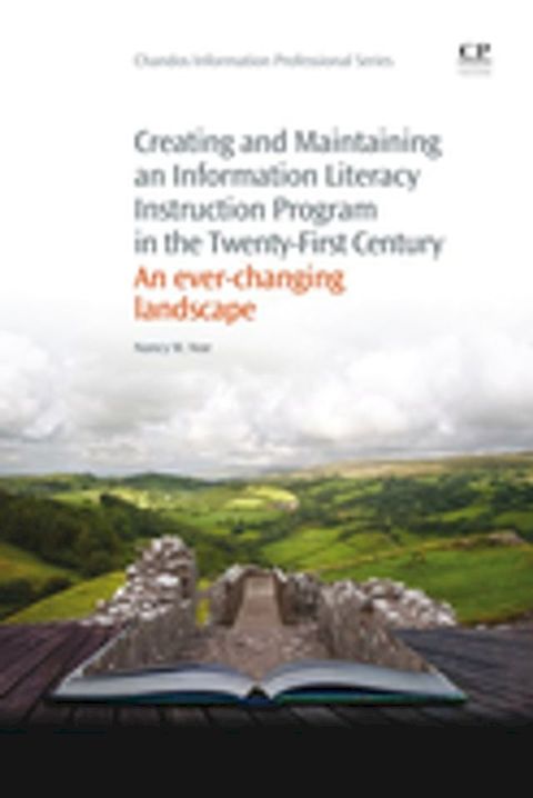 Creating and Maintaining an Information Literacy Instruction Program in the Twenty-First Century(Kobo/電子書)