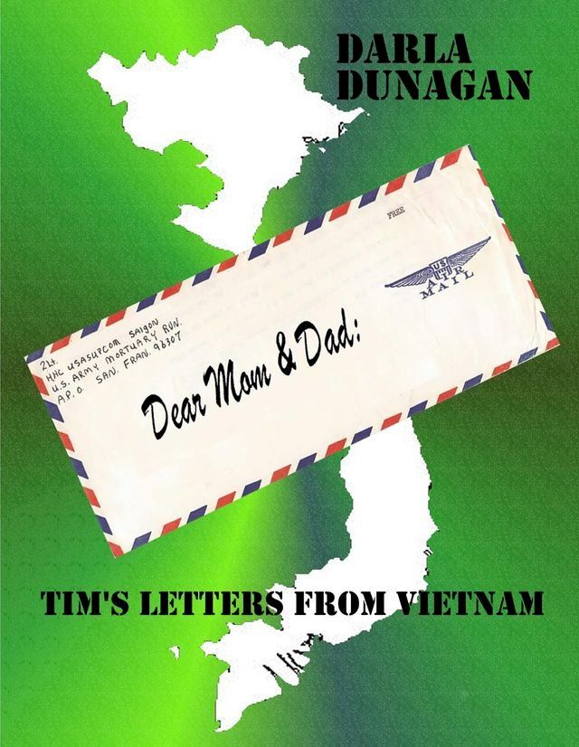  Dear Mom & Dad, Tim's Letters from Vietnam(Kobo/電子書)